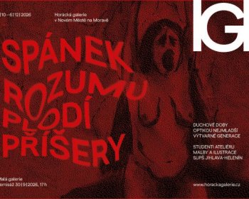 Spánek rozumu plodí příšery Ateliér Malby a ilustrace Střední uměleckoprůmyslové školy v Jihlavě-Heleníně