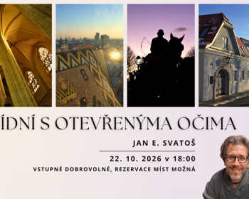 Jan E. Svatoš - VÍDNÍ S OTEVŘENÝMA OČIMA - cestovatelská beseda
