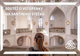 Soutěž o vstupenky na Santiniho stezku